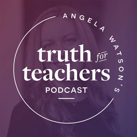 truth for teachers|angela watson cornerstone for teachers.